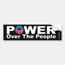 Power Over The People Bumper Sticker bumper stickers