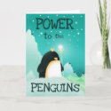 Power to the penguins - greeting cards card