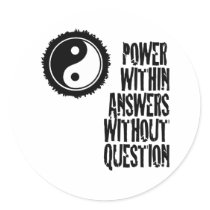 Power Within Answers Without Question Stickers