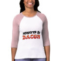 Powered by Bacon t-shirts