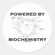 Powered By Biochemistry (Krebs Cycle) Round Sticker