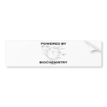 Powered By Biochemistry (Krebs Cycle / TCAC) Bumper Sticker