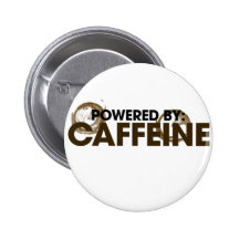 Powered by Caffeine Pinback Button