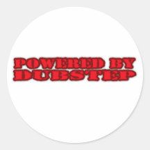 POWERED BY DUBSTEP ROUND STICKER