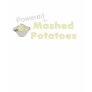 Powered by Mashed Potatoes T-Shirt