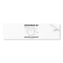 Powered By Organic Chemistry (Krebs Cycle) Bumper Stickers