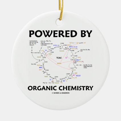 Powered By Organic Chemistry (Krebs Cycle) Ornaments