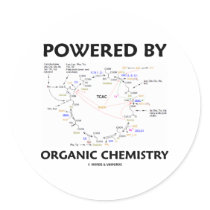 Powered By Organic Chemistry (Krebs Cycle) Round Sticker