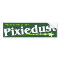 Powered By Pixiedust bumper stickers by WildWitch Powered By Pixiedust bumper stickers