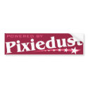 Powered By Pixiedust bumper stickers by WildWitch Powered By Pixiedust bumper stickers