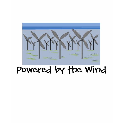Powered by the Wind shirt