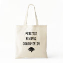 Practice Mindful Consumerism bags