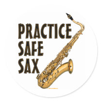 Practice Safe Sax - Tenor stickers by MarchingBand Practice Safe Sax - Tenor stickers