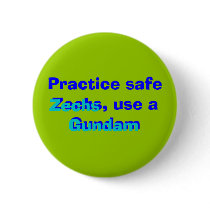 Practice safe Zechs, use a Gundam, Gundam, Zechs buttons