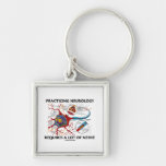 Practicing Neurology Requires A Lot Of Nerve Keychains