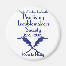 Practising Troublemakers Society Refrigerator Magnet