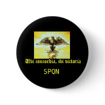 Praetorian1, Ubi concordia, ibi victoria, SPQN buttons
