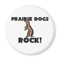 Prairie Dogs Rock magnets by AnimalShirts Prairie Dogs Rock magnets