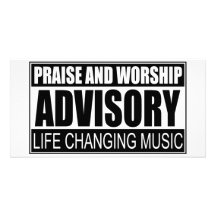 Praise And Worship Advisory... Photo Greeting Card