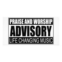 Praise And Worship Advisory... photo cards