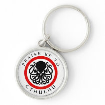 Praise Be To Cthulhu Keychains