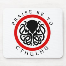 Praise Be To Cthulhu Mousepads