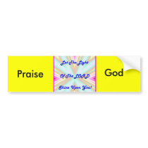 Praise God Bumper Sticker bumper stickers