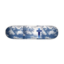 Praise Him skateboards by sharpcreations Praise Him skateboards