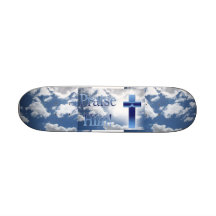 Praise Him Skateboard Deck