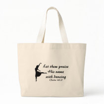 Praise Him With Dancing Bag