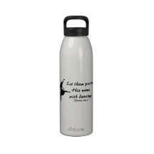 Praise Him with Dancing Bottle Reusable Water Bottle