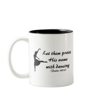 Praise Him With Dancing Mug by RoamingRosie Praise Him With Dancing Mug