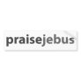 praise jebus bumper sticker