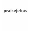 praise jebus t-shirts