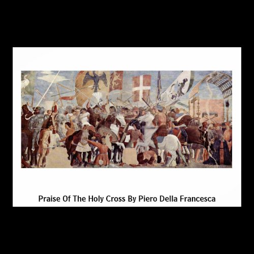 Praise Of The Holy Crossby Piero Della Francesca Posters
