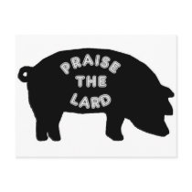 Praise the Lard Post Card