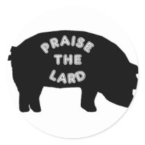 Praise the Lard Round Stickers