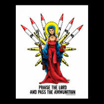 Praise the Lord, And Pass the Ammunition! posters
