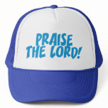 PRAISE THE LORD hats
