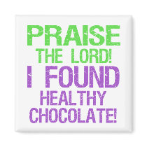 Praise the Lord! magnets by marketchocolate Praise the Lord! magnets