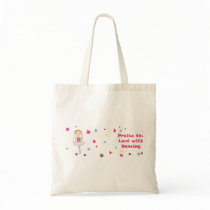 Praise the Lord with Dancing bags
