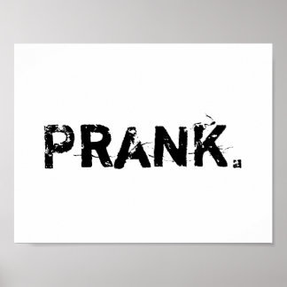 Pranks Posters | Zazzle
