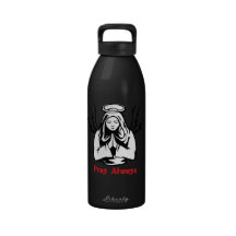 Pray Always Reusable Water Bottles