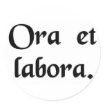 Pray and work. round stickers