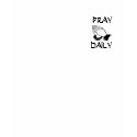 Pray Daily T-Shirt by EveryThingCreative Pray Daily T-Shirt