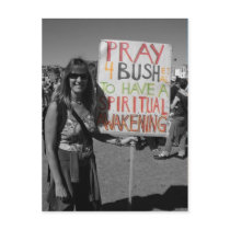 Pray for bush to have a spiritual awakening postcards by krazycorey22 Pray for bush to have a spiritual awakening postcards