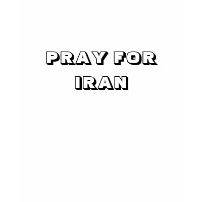 PRAY FOR IRAN TEE SHIRT by prayermom