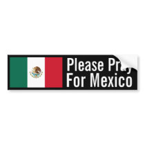 Pray for Mexico Bumper Sticker