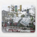 Pray for Myanmar mousepads by darrincoe Pray for Myanmar mousepads