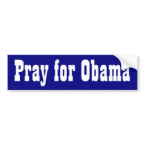 Pray for Obama bumper stickers